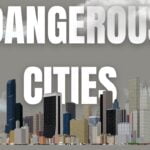 Dangerous Cities